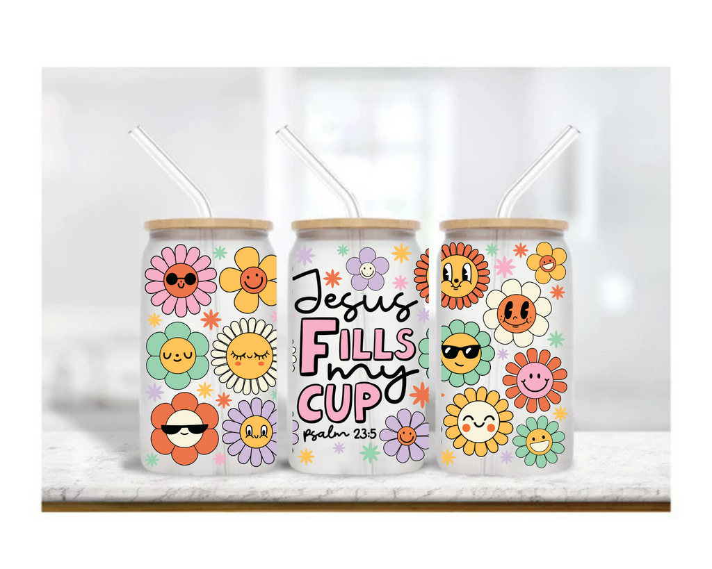 Jesus Fills My Cup Psalm 23:5