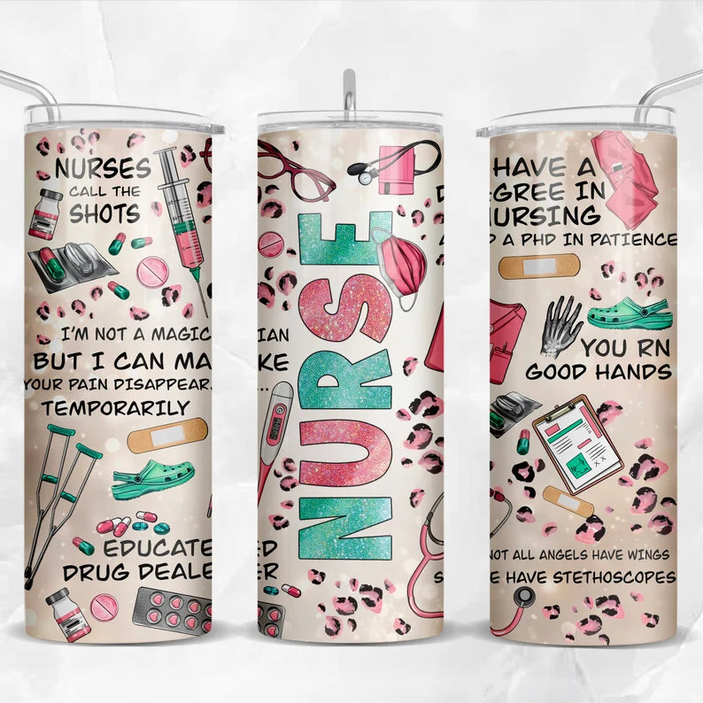 Nurse Humor Tumbler - Funny Medical Quotes Design