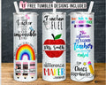 Teacher Tumbler - Inspirational Quotes Collection