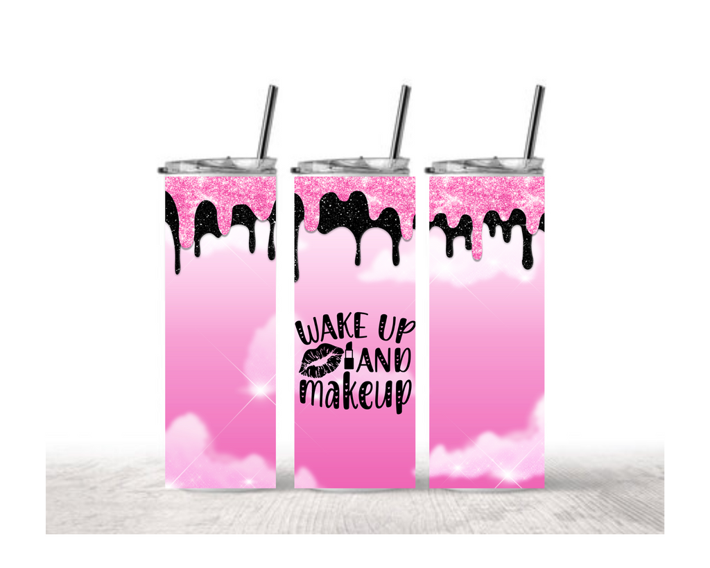 Wake Up and Makeup Tumbler - Pink Glitter Drip Design